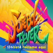 136bet4 reclame aqui