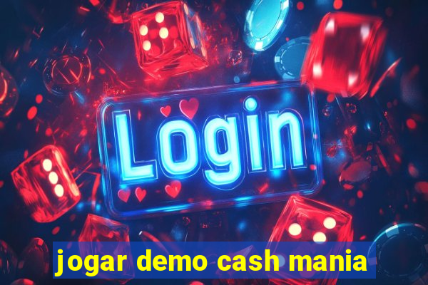 jogar demo cash mania