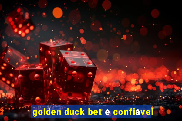 golden duck bet é confiável