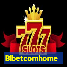 Blbetcomhome