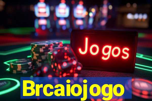 Brcaiojogo