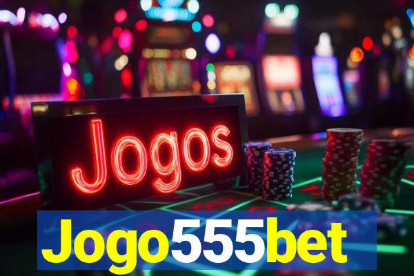 Jogo555bet