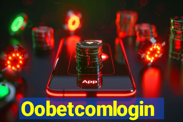 Oobetcomlogin