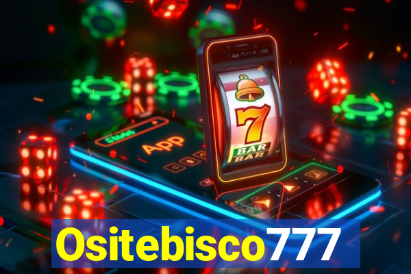 Ositebisco777