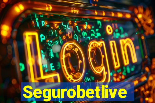 Segurobetlive