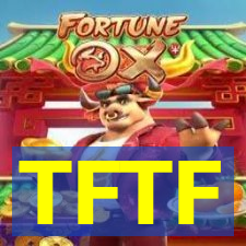 TFTF