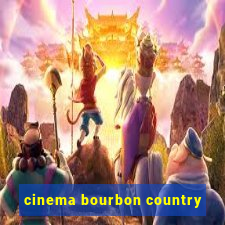 cinema bourbon country