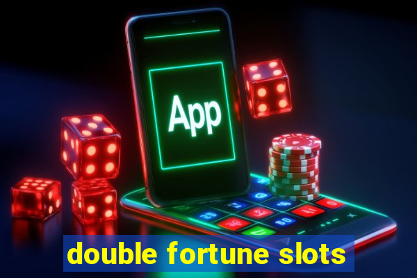 double fortune slots