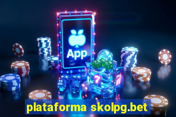 plataforma skolpg.bet