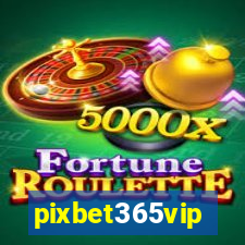 pixbet365vip