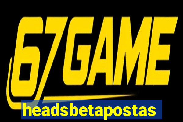 headsbetapostas