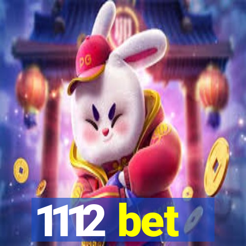 1112 bet