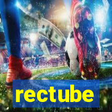 rectube