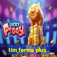 tim forma plus