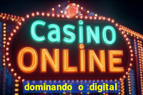 dominando o digital definitivo reclame aqui