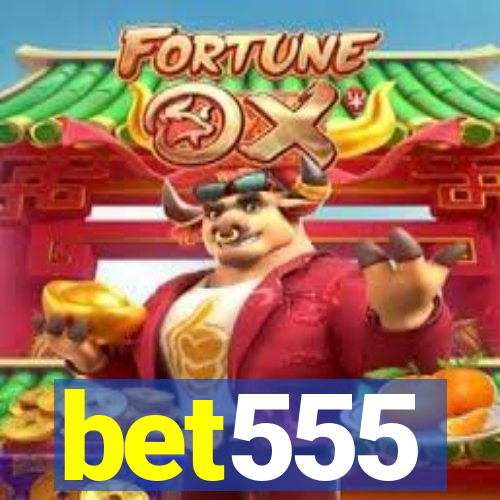 bet555