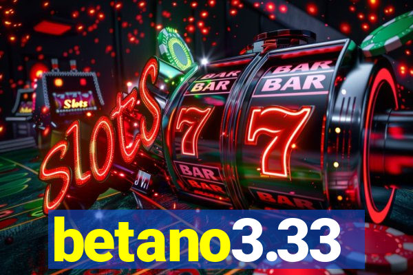 betano3.33