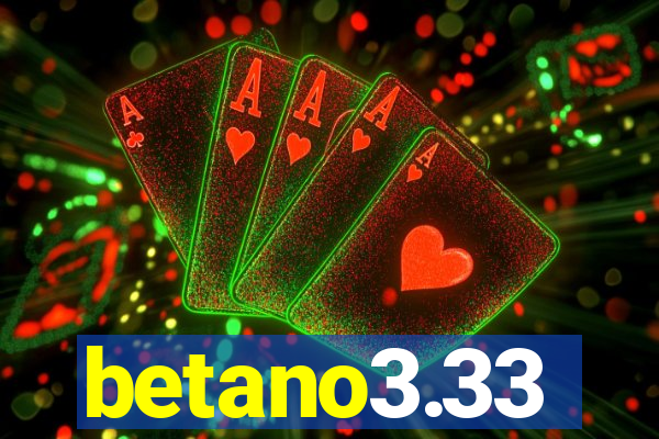 betano3.33