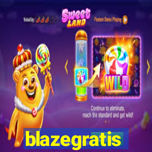 blazegratis