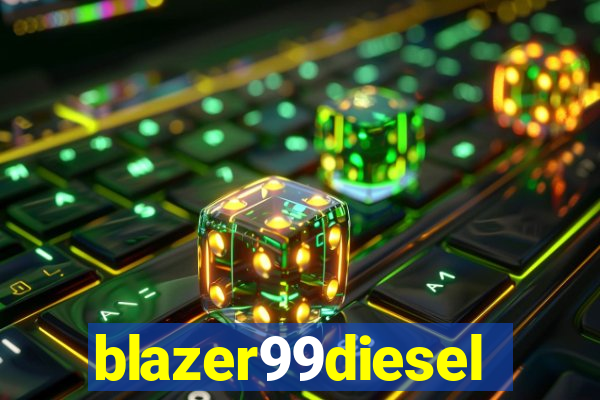 blazer99diesel