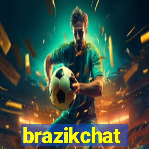 brazikchat