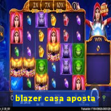 blazer casa aposta