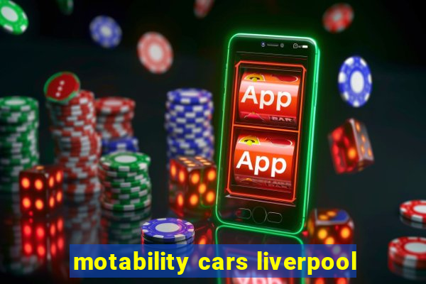 motability cars liverpool