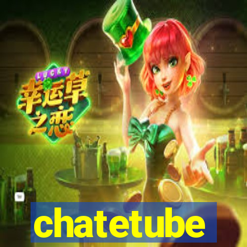 chatetube