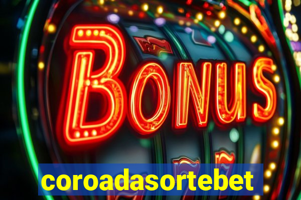 coroadasortebet.com