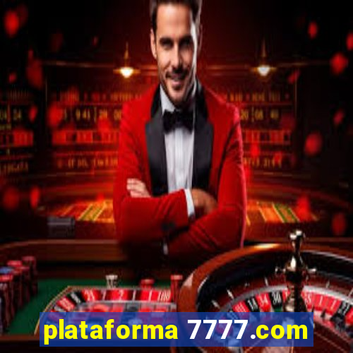 plataforma 7777.com