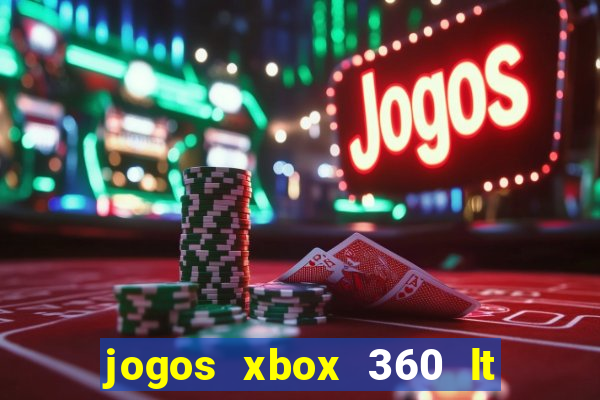 jogos xbox 360 lt 3.0 download