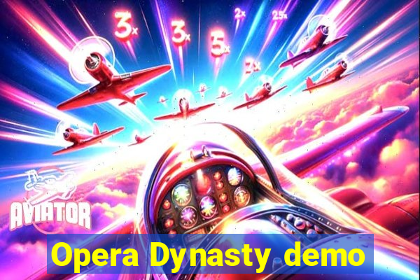 Opera Dynasty demo