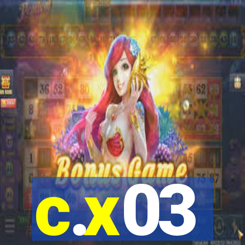 c.x03