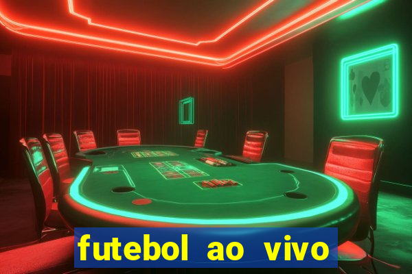 futebol ao vivo sem trava