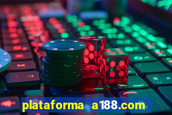 plataforma a188.com paga mesmo