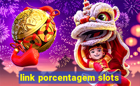 link porcentagem slots