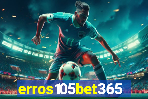 erros105bet365