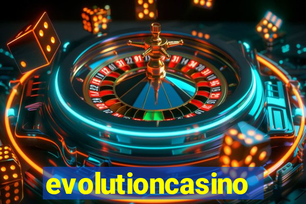 evolutioncasino