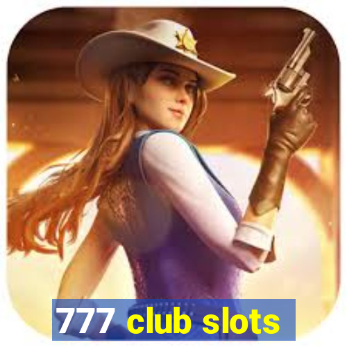 777 club slots