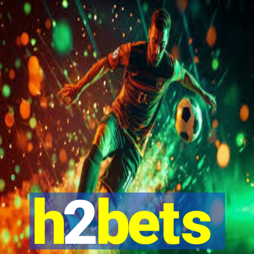 h2bets