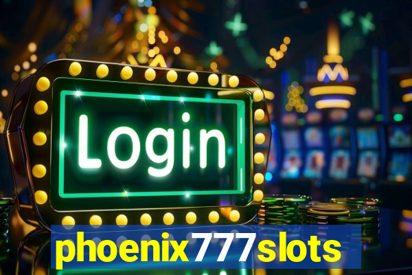 phoenix777slots