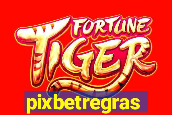 pixbetregras