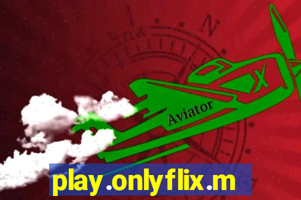 play.onlyflix.me