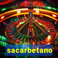 sacarbetano