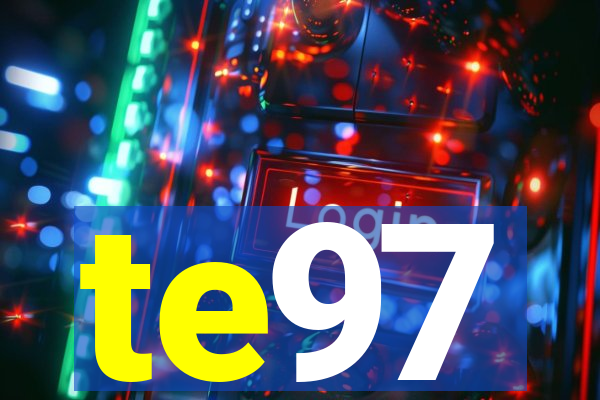 te97