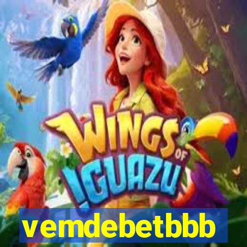 vemdebetbbb