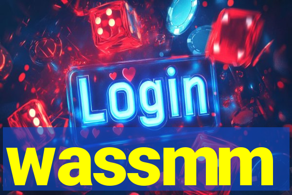 wassmm