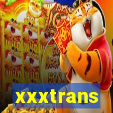 xxxtrans